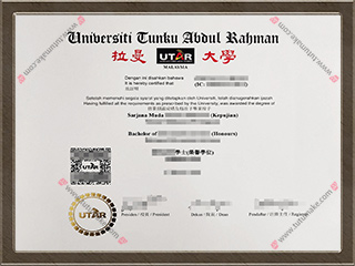 拉曼大学文凭UTAR degreeTunku Abdul Rahman University degree1